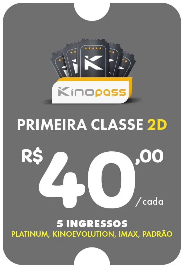Kinopass Primeira Classe - 01/07/2026