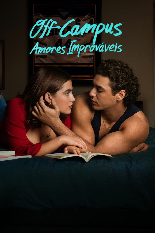 Off Campus: Amores Improváveis (Temporada 1)